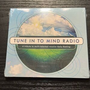 Tune into Mind Radio A tribute to Kelly Keeling CD
